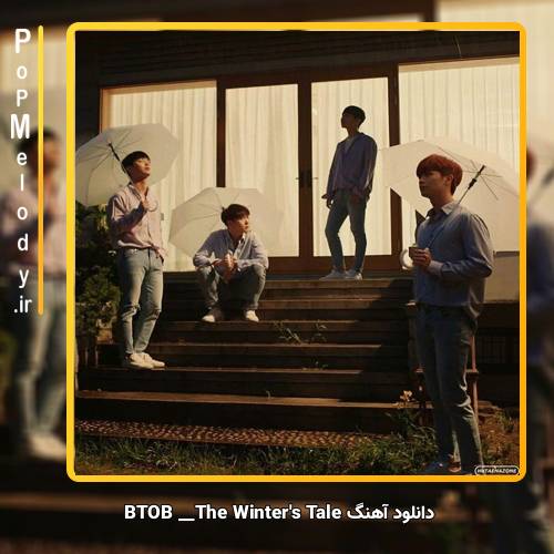 دانلود آهنگ BTOB The Winter’s Tale